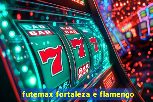 futemax fortaleza e flamengo